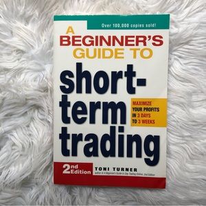 A Beginner’s Guide to Short-term Trading book by Toni Turner